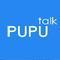 PUPU Talk©